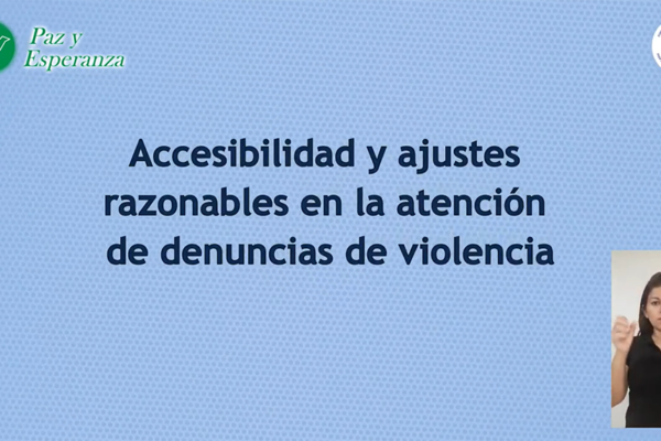 carátula del video, con titulo: Accesibilidad y ajustes razonables en la atención de denuncias de violencia